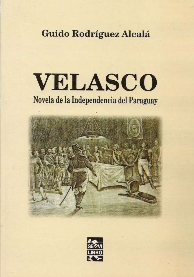 Velasco: Novela de la Independencia del Paraguay