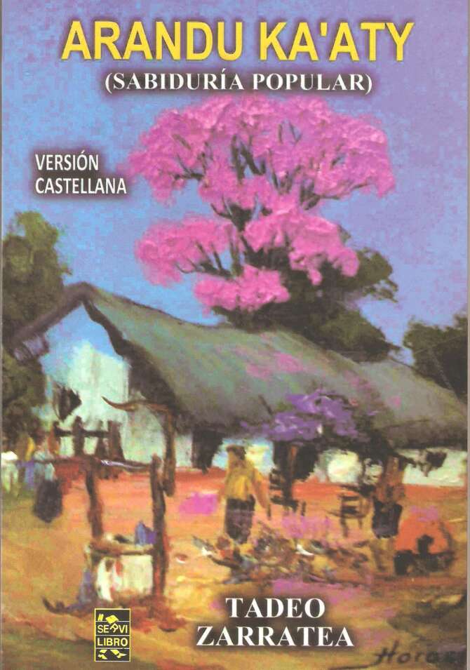 Arandú Ka´aty: Sabiduria Popular