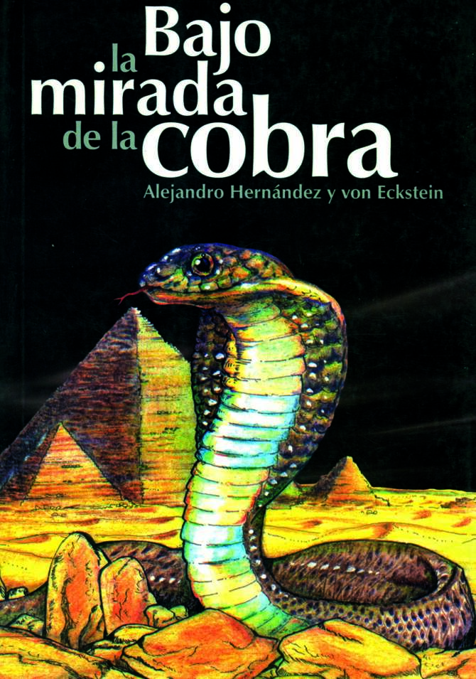 Bajo la Mirada de la Cobra