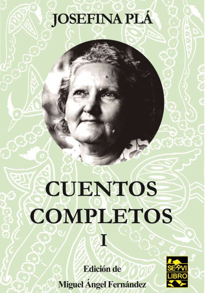 CUENTOS COMPLETOS  DE JOSEFINA PLÁ TOMO I