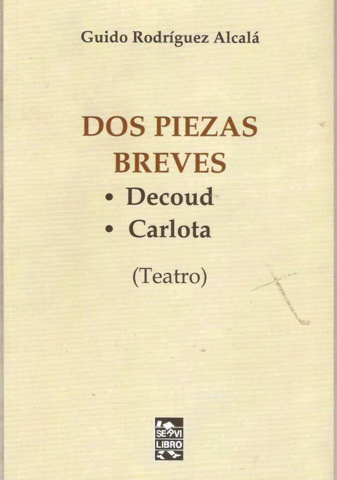 DOS PIEZAS BREVES: DECOUD - CARLOTA