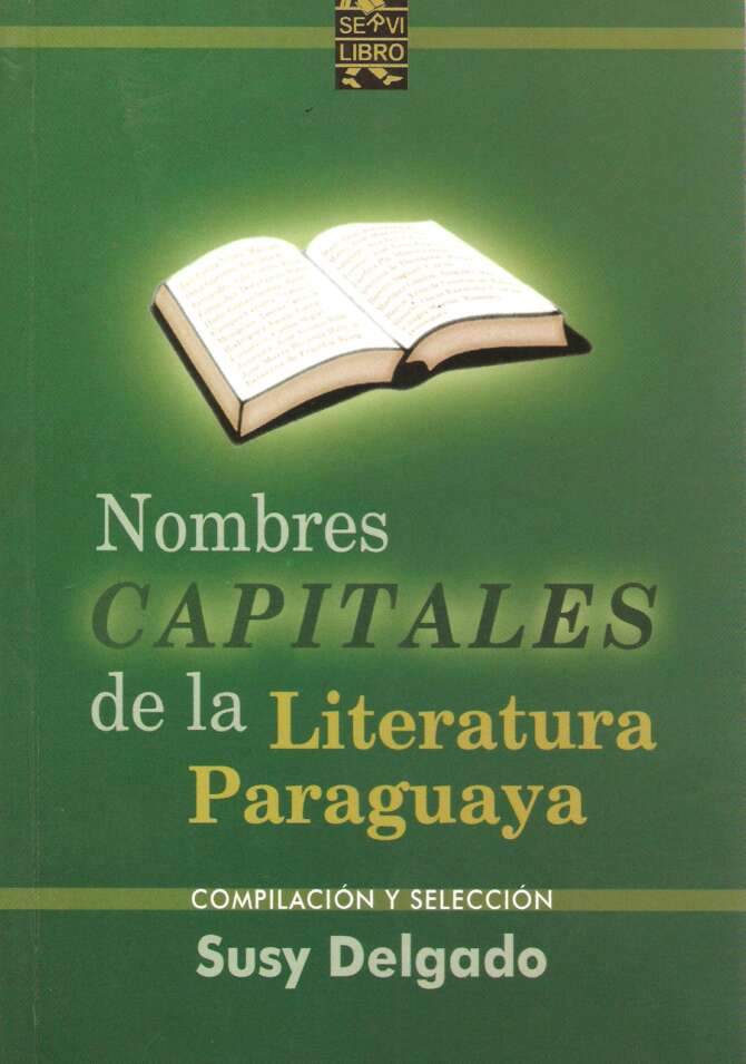 Nombres Capitales de la Literatura Paraguaya