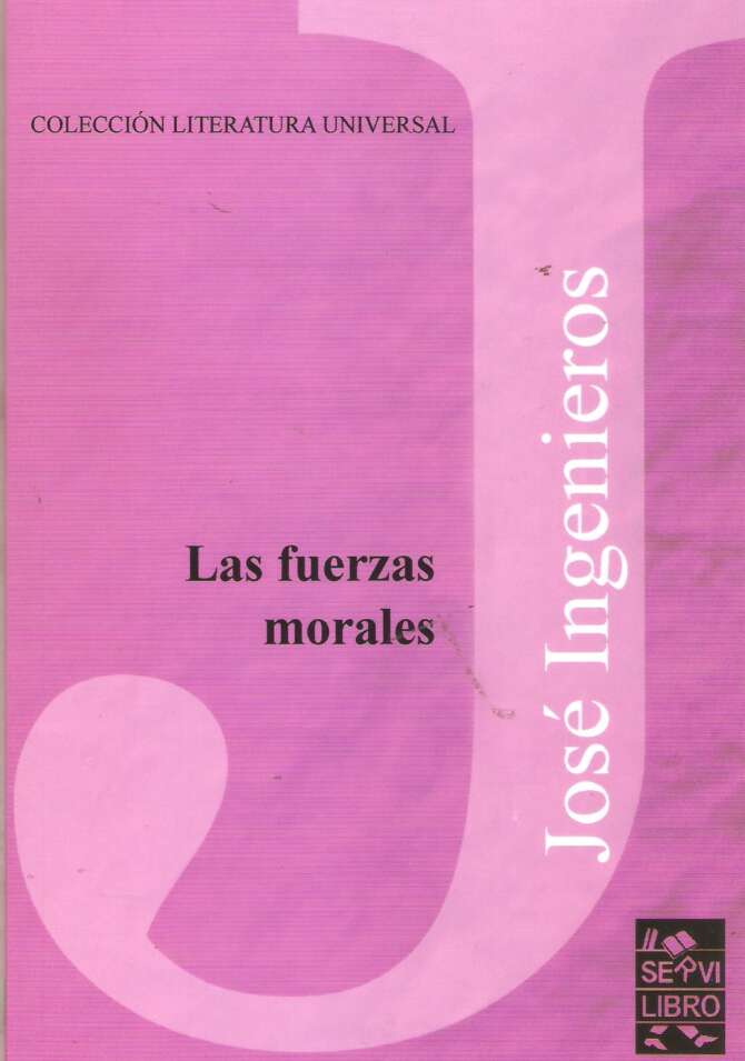 Las fuerzas morales: Coleccion Literatura universal